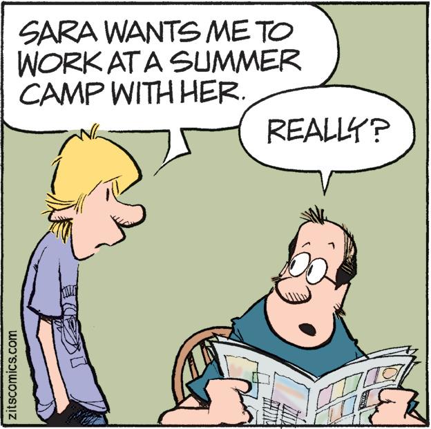 Mammal OCR: SARA WANTS ME TO WORK AT A SUMMER CAMP WITH HER. zitscomics.com REALLY? SARA WANTS ME TO WORK AT A SUMMER CAMP WITH HER . zitscomics.com REALLY ?
