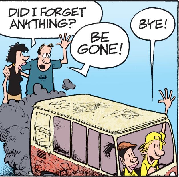 Illustration OCR: DID I FORGET ANYTHING? M BE GONE! BYE! DID I FORGET ANYTHING ? M BE GONE ! BYE !