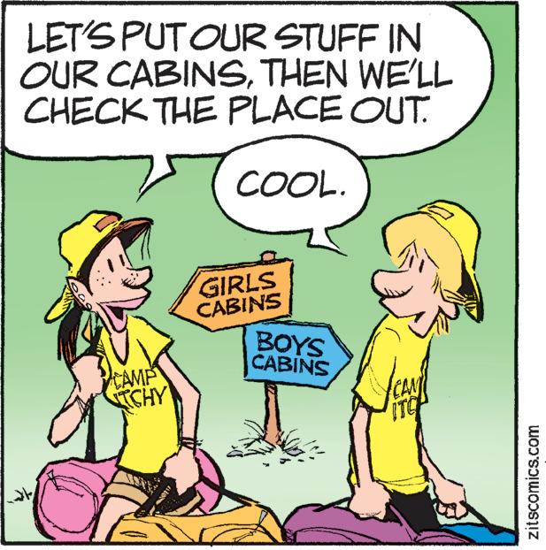 Organism OCR: LET'S PUT OUR STUFF IN OUR CABINSTHEN WE'LL CHECK THE PLACE OUT. COOL. ??? CAMP TCHY GIRLS CABINS BOYS CABINS CANT ITC zitscomics.com LET'S PUT OUR STUFF IN OUR CABINSTHEN WE'LL CHECK THE PLACE OUT . COOL . ??? CAMP TCHY GIRLS CABINS BOYS CABINS CANT ITC zitscomics.com