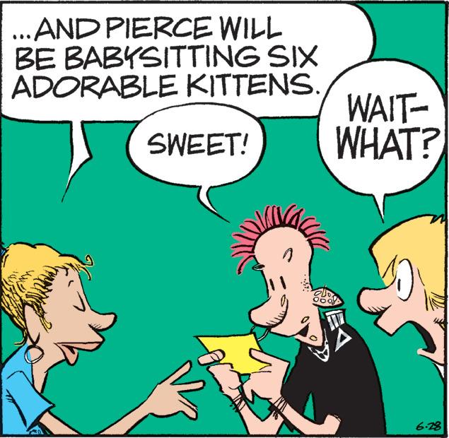 Sharing OCR: ...AND PIERCE WILL BE BABYSITTING SIX ADORABLE KITTENS. SWEET! WAIT- WHAT? 1) ... AND PIERCE WILL BE BABYSITTING SIX ADORABLE KITTENS . SWEET ! WAIT WHAT ? 1 )