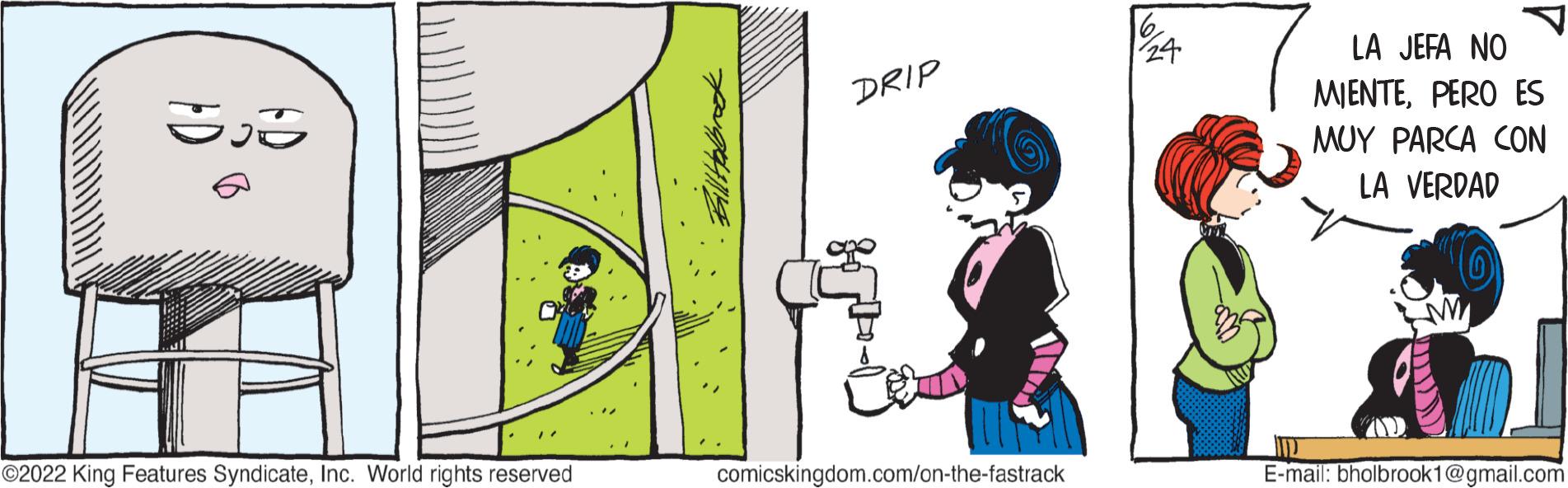 Slope OCR: 38 B ?2022 King Features SyndicateInc. World rights reserved DRIP comicskingdom.com/on-the-fastrack 24 LA JEFA NO MIENTEPERO ES MUY PARCA CON LA VERDAD MD E-mail: bholbrook1@gmail.com 38 B ?2022 King Features SyndicateInc. World rights reserved DRIP comicskingdom.com/on-the-fastrack 24 LA JEFA NO MIENTEPERO ES MUY PARCA CON LA VERDAD MD E - mail : bholbrook1@gmail.com