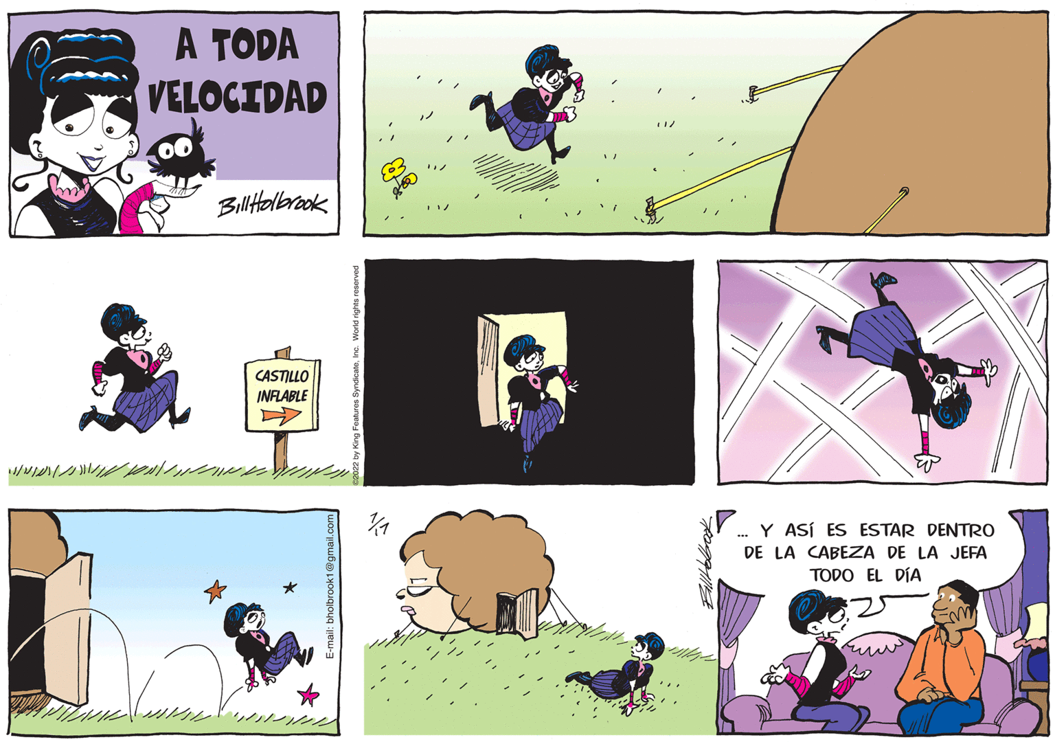 Line OCR: // // // A TODA VELOCIDAD Bill Holbrook CASTILLO INFLABLE bholbrook1@gmail.c 800 Y ASÍ ES ESTAR DENTRO DE LA CABEZA DE LA JEFA TODO EL DÍA " // // // A TODA VELOCIDAD Bill Holbrook CASTILLO INFLABLE bholbrook1@gmail.c 800 Y ASÍ ES ESTAR DENTRO DE LA CABEZA DE LA JEFA TODO EL DÍA "