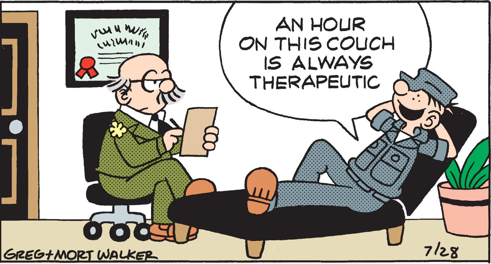 Font OCR: ??? ( MUTT Toda GREG+MORT WALKER AN HOUR ON THIS COUCH IS ALWAYS THERAPEUTIC 7/28 ??? ( MUTT Toda GREG + MORT WALKER AN HOUR ON THIS COUCH IS ALWAYS THERAPEUTIC 7/28