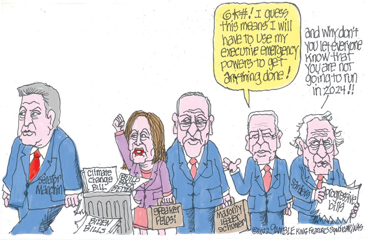 Drawing OCR: Senator Manchin ELLE Citmate Change BILL BIDEN BILLS ASELS Speaker PELOSI GK#! I guess this means I will have to use my executive emergency powers to get anything done! Majority leader Schumer and why don't you let everyone Know that You are not going to run in 2024!! Sanders progressive billa C2022 GAMBLE KING Features Syndicate /NAS Senator Manchin ELLE Citmate Change BILL BIDEN BILLS ASELS Speaker PELOSI GK # ! I guess this means I will have to use my executive emergency powers to get anything done ! Majority leader Schumer and why don't you let everyone Know that You are not going to run in 2024 !! Sanders progressive billa C2022 GAMBLE KING Features Syndicate / NAS