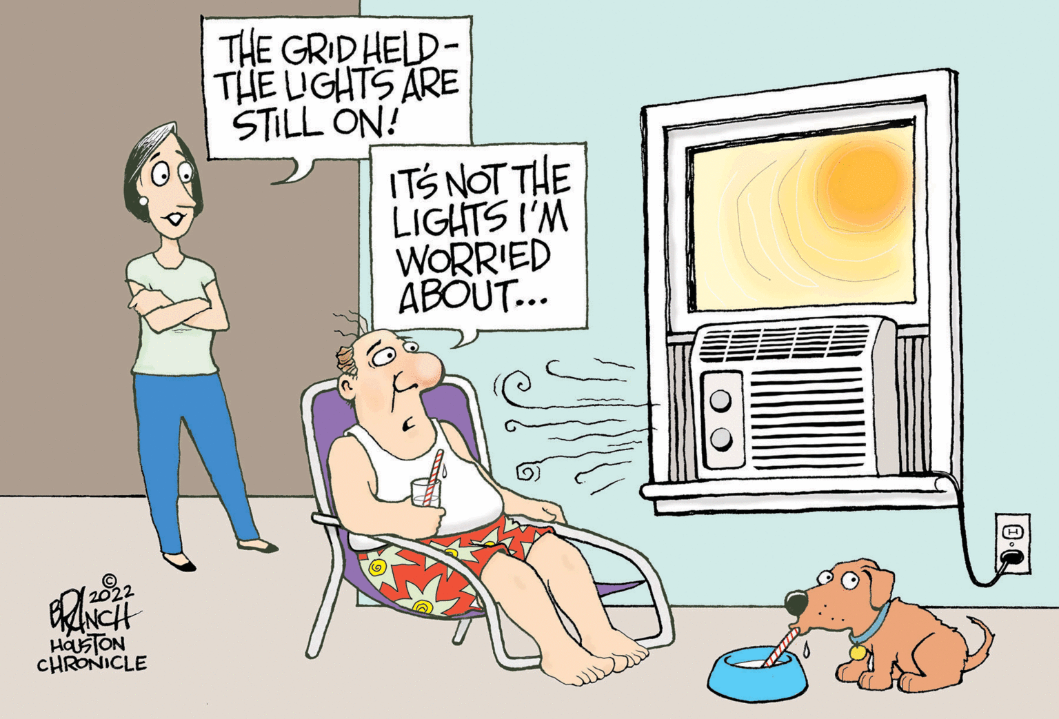 Illustration OCR: 2022 BRANCH HOUSTON CHRONICLE THE GRID HELD- THE LIGHTS ARE STILL ON! IT'S NOT THE LIGHTS I'M WORRIED ABOUT... ??? 2022 BRANCH HOUSTON CHRONICLE THE GRID HELD THE LIGHTS ARE STILL ON ! IT'S NOT THE LIGHTS I'M WORRIED ABOUT ... ???