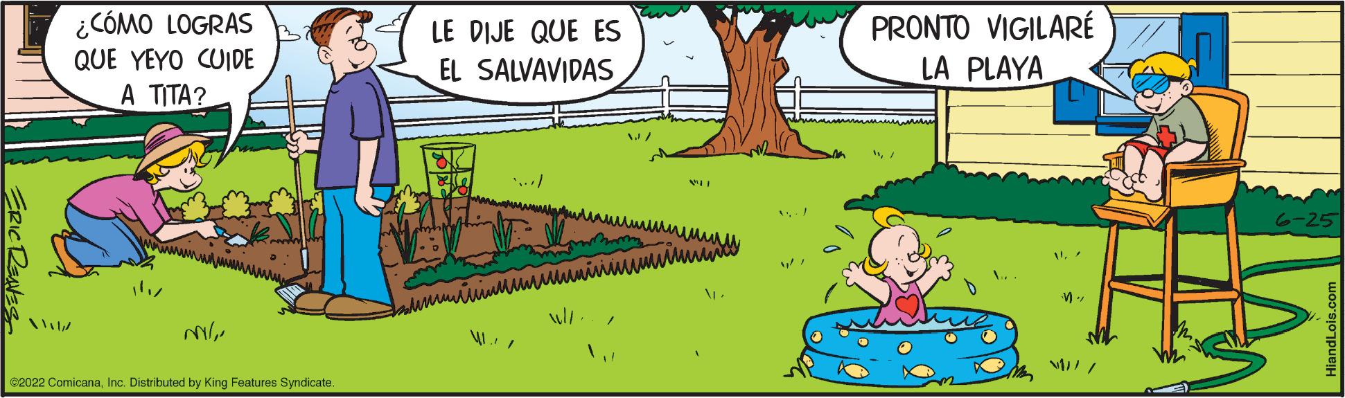 Sharing OCR: Wald ¿CÓMO LOGRAS QUE YEYO CUIDE A TITA? ©2022 ComicanaInc. Distributed by King Features Syndicate. LE DIJE QUE EL SALVAVIDAS ?????? W/ WIT PRONTO VIGILARÉ LA PLAYA M. // Wald ¿ CÓMO LOGRAS QUE YEYO CUIDE A TITA ? © 2022 ComicanaInc. Distributed by King Features Syndicate . LE DIJE QUE EL SALVAVIDAS ?????? W / WIT PRONTO VIGILARÉ LA PLAYA M. //