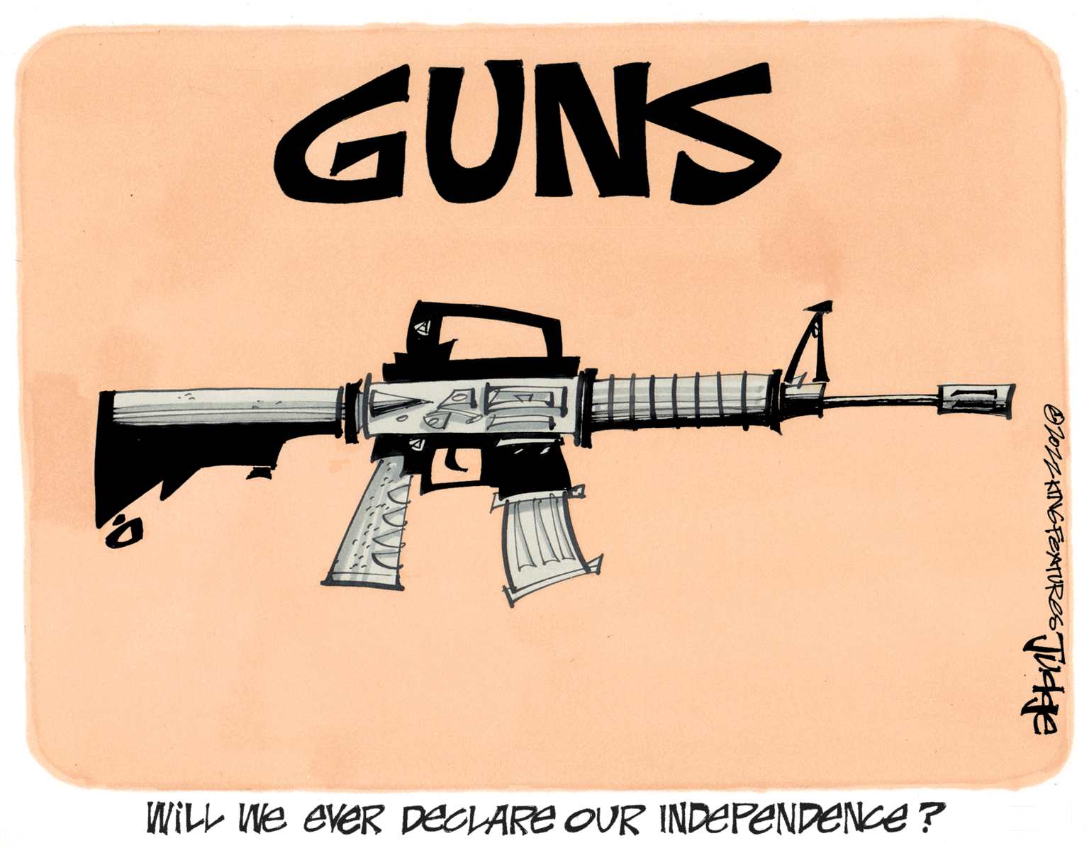 Logo OCR: 8 GUNS A WILL We ever DECLARE OUR INDEPENDENCE? 2012KING FEATURES Judge 8 GUNS A WILL We ever DECLARE OUR INDEPENDENCE ? 2012KING FEATURES Judge
