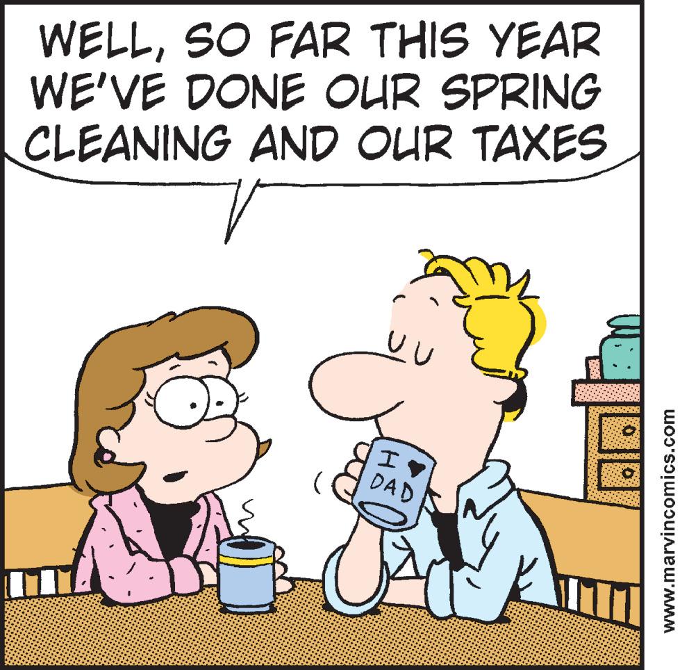 Happy OCR: WELLSO FAR THIS YEAR WE'VE DONE OUR SPRING CLEANING AND OUR TAXES I ? DAD www.marvincomics.com WELLSO FAR THIS YEAR WE'VE DONE OUR SPRING CLEANING AND OUR TAXES I ? DAD www.marvincomics.com