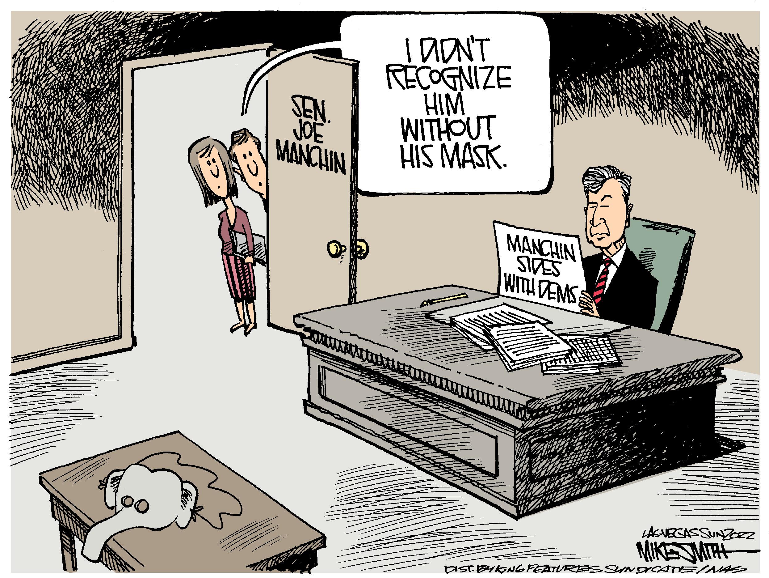 Parallel OCR: :>. SEN. JOE MANCHIN I DON'T RECOGNIZE HIM WITHOUT HIS MASK. MANCHIN SIDES WITH DEMS & LASVEGASSUNZOZZ MIKE SMITH DIST. FYING FEATURES SYNDICATEINAS : > . SEN . JOE MANCHIN I DON'T RECOGNIZE HIM WITHOUT HIS MASK . MANCHIN SIDES WITH DEMS & LASVEGASSUNZOZZ MIKE SMITH DIST . FYING FEATURES SYNDICATEINAS