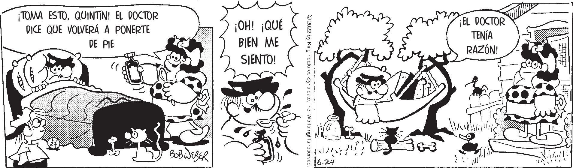 Style OCR: ¡TOMA ESTOQUINTIN! EL DOCTOR DICE QUE VOLVERÁ A PONERTE DE PIE "( BOBWEBER ¡OH! ¡QUÉ BIEN ME SIENTO! NO 16.24 & ¡EL DOCTOR TENÍA RAZÓN! N ¡ TOMA ESTOQUINTIN ! EL DOCTOR DICE QUE VOLVERÁ A PONERTE DE PIE " ( BOBWEBER ¡ OH ! ¡ QUÉ BIEN ME SIENTO ! NO 16.24 & ¡ EL DOCTOR TENÍA RAZÓN ! N