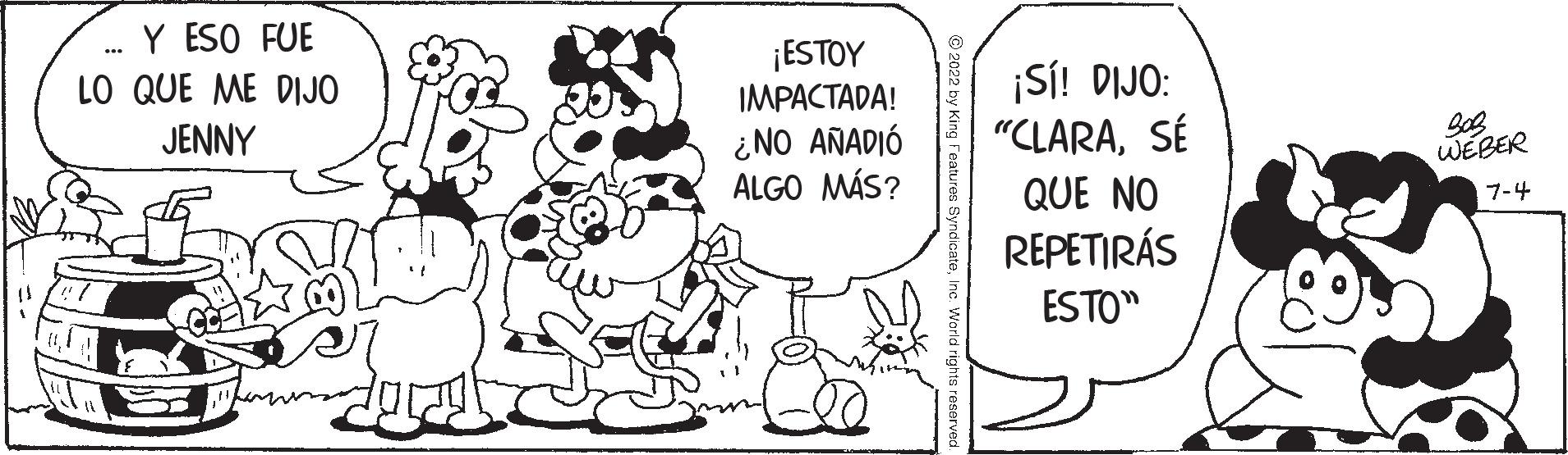 Working animal OCR: Y ESO FUE LO QUE ME DIJO JENNY *** ¡ESTOY IMPACTADA! ¿NO AÑADIÓ ALGO MÁS? ¡Sí! DIJO: "CLARASE QUE NO REPETIRÁS ESTO" Bog WEBER 7-4 Y ESO FUE LO QUE ME DIJO JENNY *** ¡ ESTOY IMPACTADA ! ¿ NO AÑADIÓ ALGO MÁS ? ¡ Sí ! DIJO : " CLARASE QUE NO REPETIRÁS ESTO " Bog WEBER 7-4