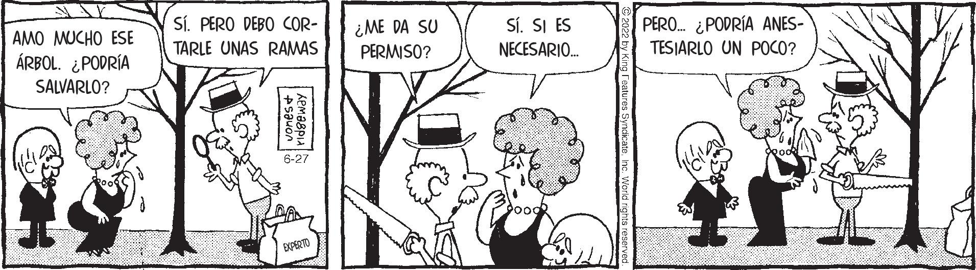 Parallel OCR: AMO MUCHO ESE ÁRBOL. ¿PODRÍA SALVARLO? Sí. PERO DEBO COR- TARLE UNAS RAMAS vidgeway 6-27 EXPERTO ¿ME DA SU PERMISO? Sí. SI ES NECESARIO... PERO... ¿PODRÍA ANES- TESIARLO UN POCO? AMO MUCHO ESE ÁRBOL . ¿ PODRÍA SALVARLO ? Sí . PERO DEBO COR TARLE UNAS RAMAS vidgeway 6-27 EXPERTO ¿ ME DA SU PERMISO ? Sí . SI ES NECESARIO ... PERO ... ¿ PODRÍA ANES TESIARLO UN POCO ?