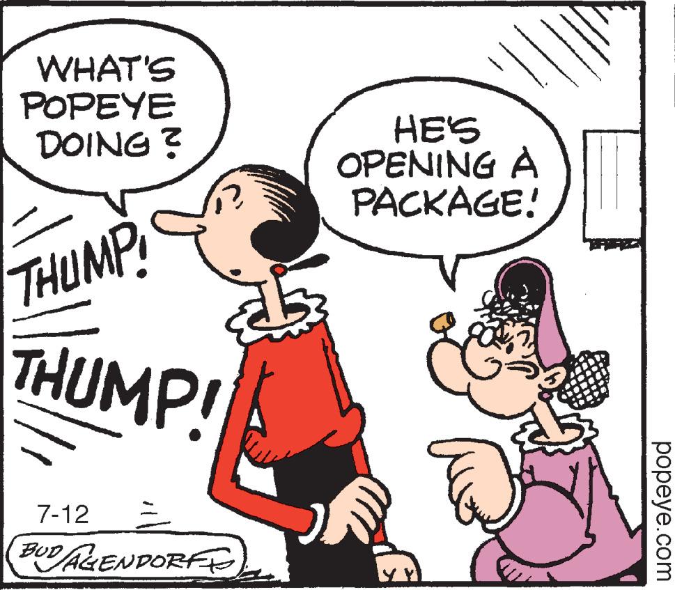 Finger OCR: WHAT'S POPEYE DOING? THUMP! THUMP! 7-12 BUDALENDORFF HE'S OPENING A PACKAGE! popeye.com WHAT'S POPEYE DOING ? THUMP ! THUMP ! 7-12 BUDALENDORFF HE'S OPENING A PACKAGE ! popeye.com