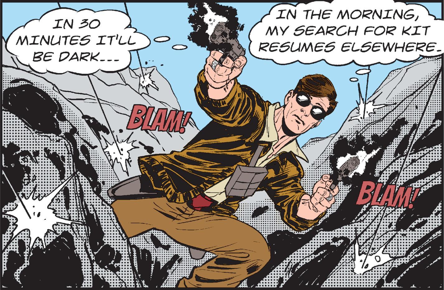 Fiction OCR: IN 30 MINUTES IT'LL BE DARK... BLAM ? IN THE MORNINGMY SEARCH FOR KIT RESUMES ELSEWHERE. BLAM HABE IN 30 MINUTES IT'LL BE DARK ... BLAM ? IN THE MORNINGMY SEARCH FOR KIT RESUMES ELSEWHERE . BLAM HABE