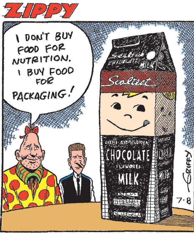 Design OCR: ZIPPY I DON'T BUY FOOD FOR NUTRITION. I BUY FOOD FOR PACKAGING! Scoltect CRENO RJESTELLIZED! CHOCOLATE FLAVOREM MILK •RIFFY. 7-8 ZIPPY I DON'T BUY FOOD FOR NUTRITION . I BUY FOOD FOR PACKAGING ! Scoltect CRENO RJESTELLIZED ! CHOCOLATE FLAVOREM MILK • RIFFY . 7-8