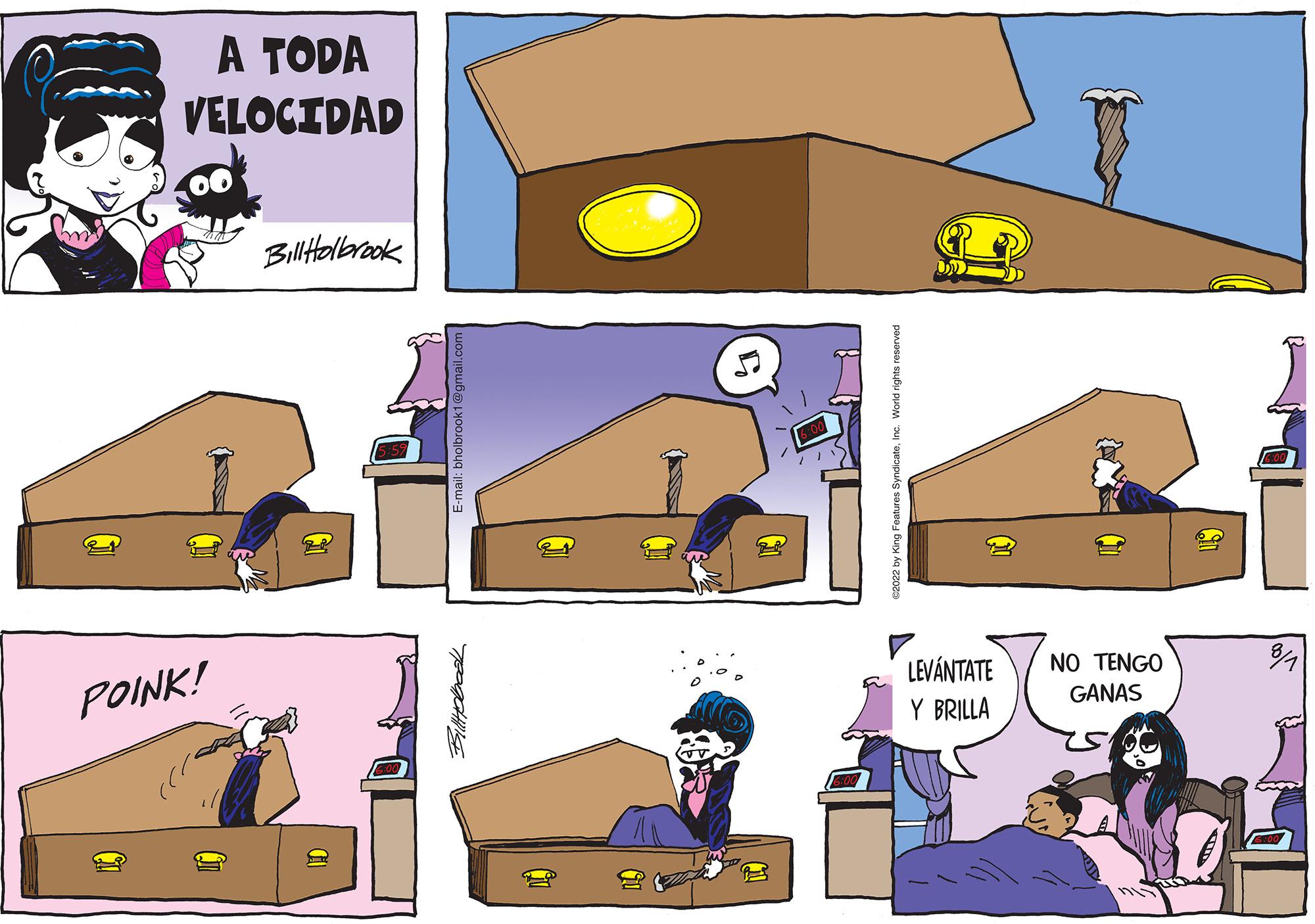 Line OCR: A TODA VELOCIDAD POINK! Bill Holbrook LEVÁNTATE Y BRILLA NO TENGO GANAS 8/1 A TODA VELOCIDAD POINK ! Bill Holbrook LEVÁNTATE Y BRILLA NO TENGO GANAS 8/1