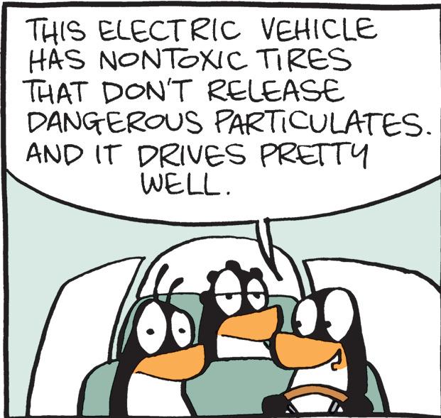 Line OCR: THIS ELECTRIC VEHICLE HAS NONTOXIC TIRES THAT DON'T RELEASE DANGEROUS PARTICULATES. AND IT DRIVES PRETTY WELL. THIS ELECTRIC VEHICLE HAS NONTOXIC TIRES THAT DON'T RELEASE DANGEROUS PARTICULATES . AND IT DRIVES PRETTY WELL .