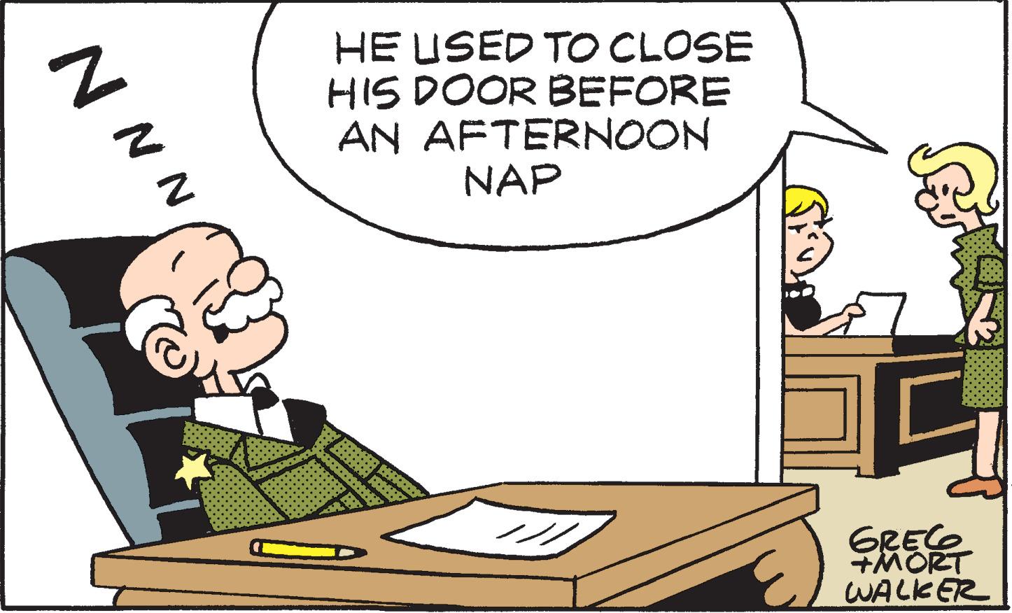 Illustration OCR: N N N HE USED TO CLOSE HIS DOOR BEFORE AN AFTERNOON NAP GREG +MORT WALKER N N N HE USED TO CLOSE HIS DOOR BEFORE AN AFTERNOON NAP GREG + MORT WALKER