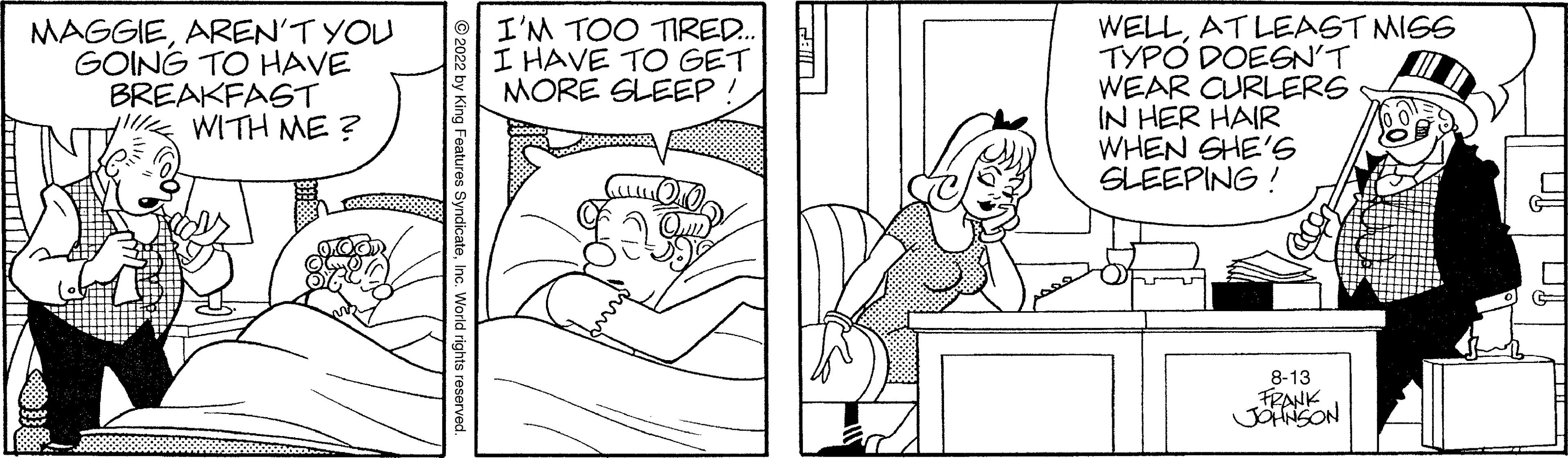 Gesture OCR: MAGGIEAREN'T YOU GOING TO HAVE BREAKFAST !!!! WITH ME? www I'M TOO TIRED.. I HAVE TO GET MORE SLEEP: WELLAT LEAST MISS TYPO DOESN'T WEAR CURLERS IN HER HAIR WHEN SHE'S SLEEPING! 8-13 FRANK JOHNSON G MAGGIEAREN'T YOU GOING TO HAVE BREAKFAST !!!! WITH ME ? www I'M TOO TIRED .. I HAVE TO GET MORE SLEEP : WELLAT LEAST MISS TYPO DOESN'T WEAR CURLERS IN HER HAIR WHEN SHE'S SLEEPING ! 8-13 FRANK JOHNSON G