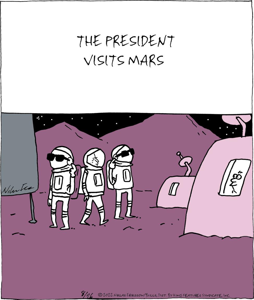 Rectangle OCR: Nilutes 1 THE PRESIDENT VISITS MARS 0 $/26 ?2022 NIKLAS ERIKSSON/BULLSINC. at Nilutes 1 THE PRESIDENT VISITS MARS 0 $ / 26 ?2022 NIKLAS ERIKSSON / BULLSDIST . BY KING FEATURES SYNDICATEINC . at