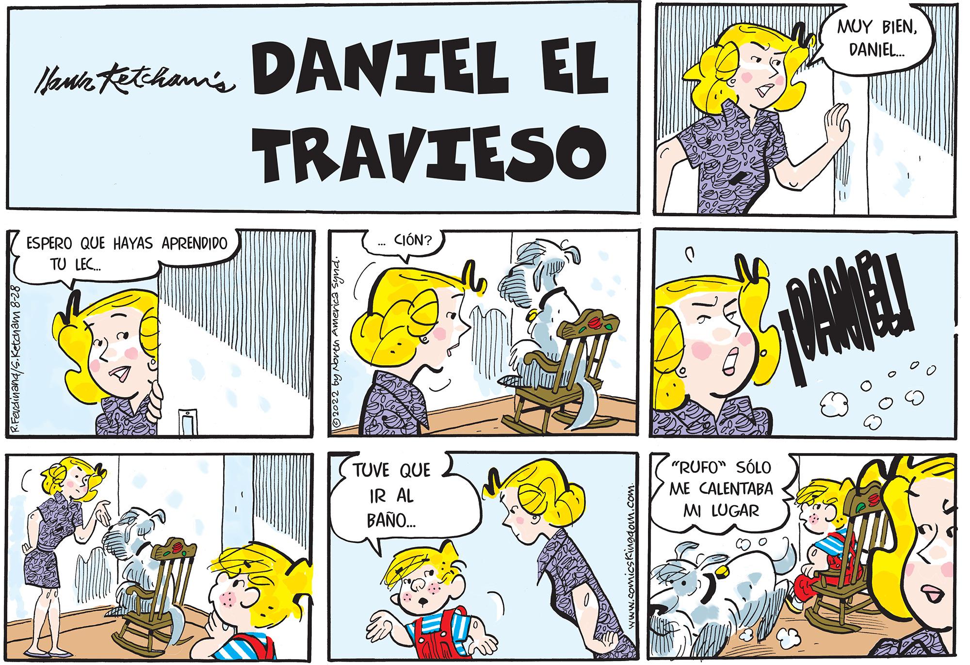 Mammal OCR: Ferdinand/S.Ketcham 8-28/ Hann Ketcham's DANIEL EL TRAVIESO ESPERO QUE HAYAS APRENDIDO TU LEC CIÓN? TUVE QUE IR AL BAÑO... MUY BIENDANIEL... STDANNEL "RUFO" SÓLO ME CALENTABA MI LUGAR Ferdinand / S.Ketcham 8-28 / Hann Ketcham's DANIEL EL TRAVIESO ESPERO QUE HAYAS APRENDIDO TU LEC CIÓN ? TUVE QUE IR AL BAÑO ... MUY BIENDANIEL ... STDANNEL " RUFO " SÓLO ME CALENTABA MI LUGAR