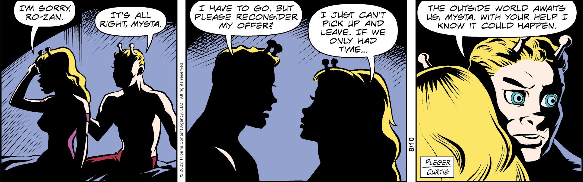 Black hair OCR: I'M SORRYRO-ZAN. IT'S ALL RIGHTMYSTA. I HAVE TO GOBUT PLEASE RECONSIDER MY OFFER? I JUST CAN'T PICK UP AND LEAVE. IF WE ONLY HAD TIME... THE OUTSIDE WORLD AWAITS USMYSTA. WITH YOUR HELP I KNOW IT COULD HAPPEN. PLEGER CURTIS I'M SORRYRO - ZAN . IT'S ALL RIGHTMYSTA . I HAVE TO GOBUT PLEASE RECONSIDER MY OFFER ? I JUST CAN'T PICK UP AND LEAVE . IF WE ONLY HAD TIME ... THE OUTSIDE WORLD AWAITS USMYSTA . WITH YOUR HELP I KNOW IT COULD HAPPEN . PLEGER CURTIS
