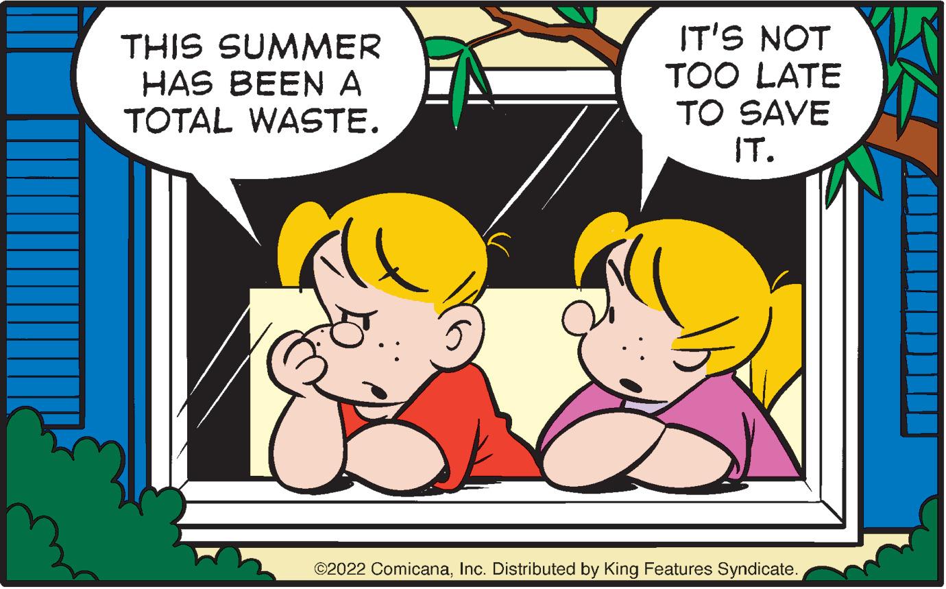 Art OCR: THIS SUMMER HAS BEEN A TOTAL WASTE. IT'S NOT TOO LATE TO SAVE IT. ?2022 ComicanaInc. Distributed by King Features Syndicate. THIS SUMMER HAS BEEN A TOTAL WASTE . IT'S NOT TOO LATE TO SAVE IT . ?2022 ComicanaInc. Distributed by King Features Syndicate .