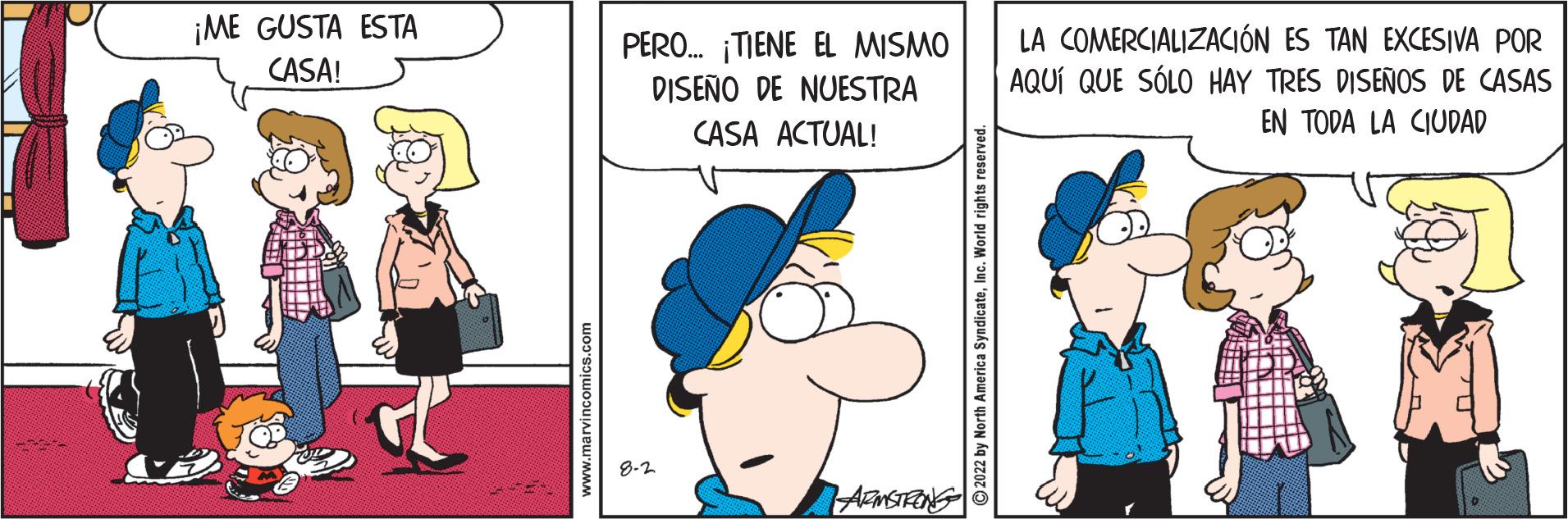 Fictional character OCR: ¡ME GUSTA ESTA CASA! LA COMERCIALIZACIÓN ES TAN EXCESIVA POR AQUÍ QUE SÓLO HAY TRES DISEÑOS DE CASAS EN TODA LA CIUDAD crsa PERO... ¡TIENE EL MISMO DISEÑO DE NUESTRA CASA ACTUAL! 8-2 ARMSTRONG ¡ ME GUSTA ESTA CASA ! LA COMERCIALIZACIÓN ES TAN EXCESIVA POR AQUÍ QUE SÓLO HAY TRES DISEÑOS DE CASAS EN TODA LA CIUDAD crsa PERO ... ¡ TIENE EL MISMO DISEÑO DE NUESTRA CASA ACTUAL ! 8-2 ARMSTRONG