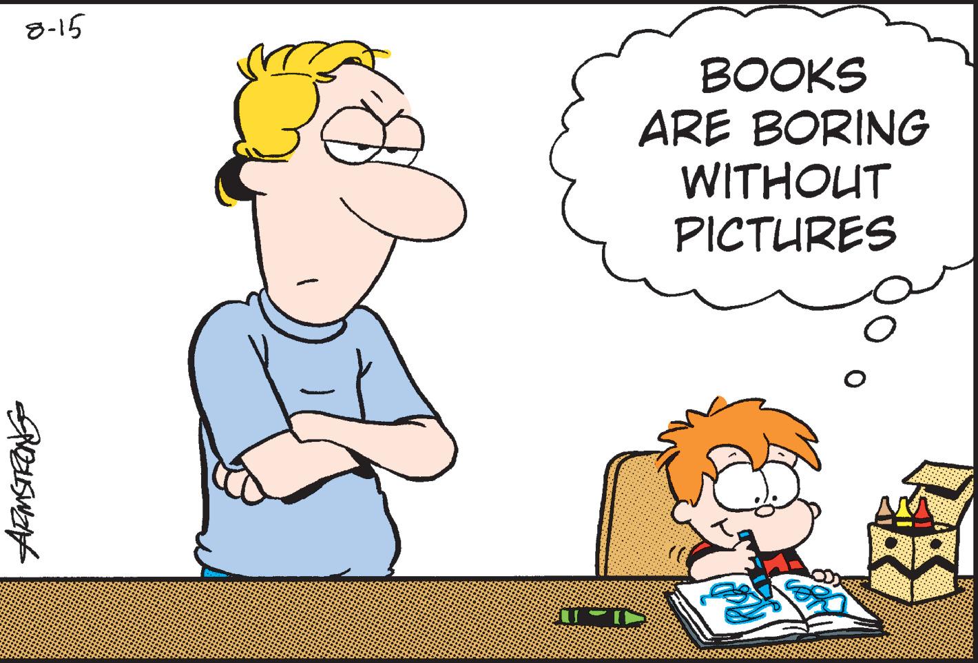 Rectangle OCR: 8-15 ARMSTRONG BOOKS ARE BORING WITHOUT PICTURES T-S 8-15 ARMSTRONG BOOKS ARE BORING WITHOUT PICTURES T - S