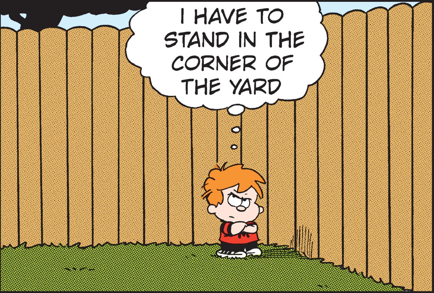 Illustration OCR: I HAVE TO STAND IN THE CORNER OF THE YARD I HAVE TO STAND IN THE CORNER OF THE YARD