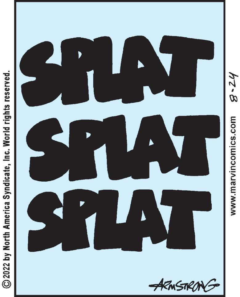 Square OCR: ?2022 by North America SyndicateInc. World rights reserved. ARMSTRONG SPLAT SPLAT SPLAT www.marvincomics.com 8-24 ?2022 by North America SyndicateInc. World rights reserved . ARMSTRONG SPLAT SPLAT SPLAT www.marvincomics.com 8-24