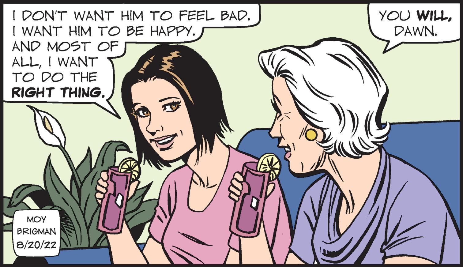 Gesture OCR: I DON'T WANT HIM TO FEEL BAD. I WANT HIM TO BE HAPPY.J AND MOST OF ALLI WANT TO DO THE RIGHT THING. ??? BRIGMAN 8/20/22 YOU WILLDAWN. I DON'T WANT HIM TO FEEL BAD . I WANT HIM TO BE HAPPY.J AND MOST OF ALLI WANT TO DO THE RIGHT THING . ??? BRIGMAN 8/20/22 YOU WILLDAWN .