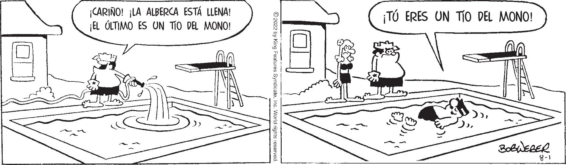 Mammal OCR: ¡CARIÑO! ¡LA ALBERCA ESTÁ LLENA! ¡EL ÚLTIMO ES UN TÍO DEL MONO! ¡TÚ ERES UN TÍO DEL MONO! BOBWEBER 8-1 ¡ CARIÑO ! ¡ LA ALBERCA ESTÁ LLENA ! ¡ EL ÚLTIMO ES UN TÍO DEL MONO ! ¡ TÚ ERES UN TÍO DEL MONO ! BOBWEBER 8-1