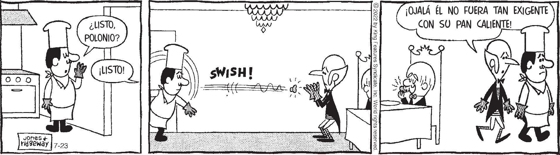 Font OCR: 0 0 0 Jones + ridgeway 7-23 ¿LISTOPOLONIO? ¡LISTO! SWISH! ¡OJALÁ ÉL NO FUERA TAN EXIGENTE CON SU PAN CALIENTE! 0 0 0 Jones + ridgeway 7-23 ¿ LISTOPOLONIO ? ¡ LISTO ! SWISH ! ¡ OJALÁ ÉL NO FUERA TAN EXIGENTE CON SU PAN CALIENTE !