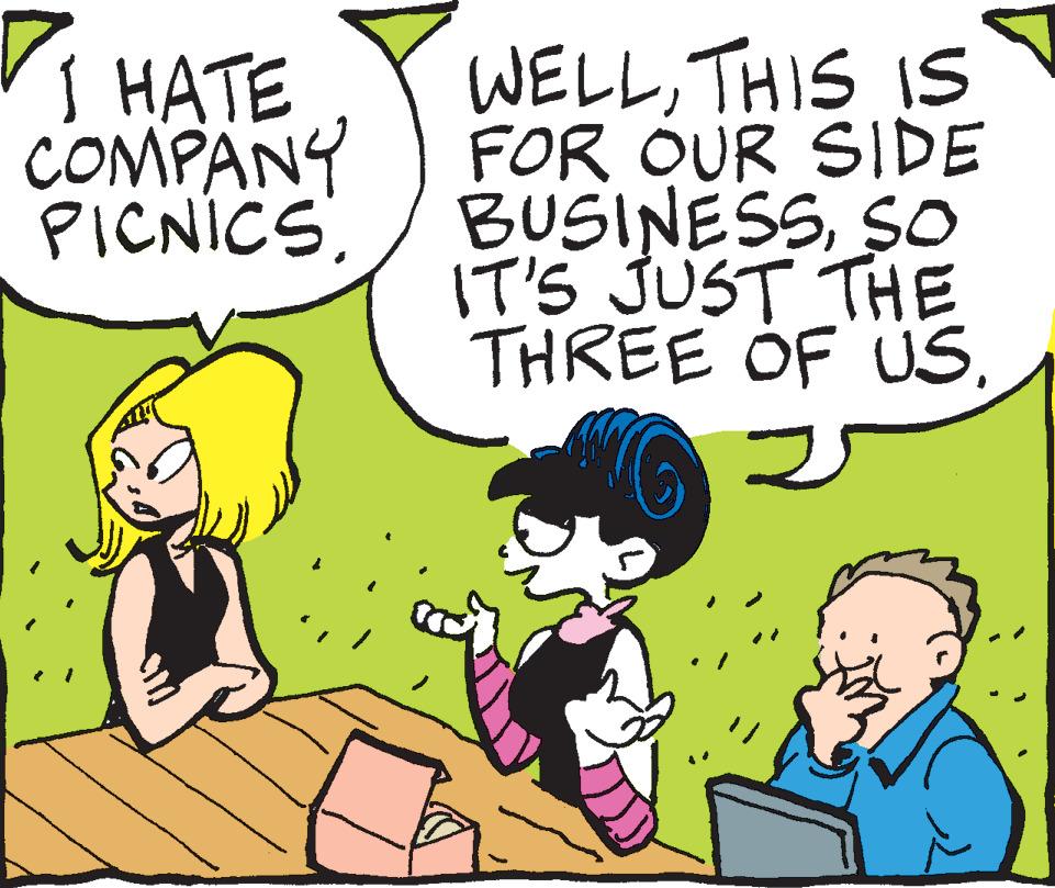 Line OCR: I HATE COMPANY PICNICS. WELLTHIS IS FOR OUR SIDE BUSINESSSO IT'S JUST THE THREE OF US. I HATE COMPANY PICNICS . WELLTHIS IS FOR OUR SIDE BUSINESSSO IT'S JUST THE THREE OF US .