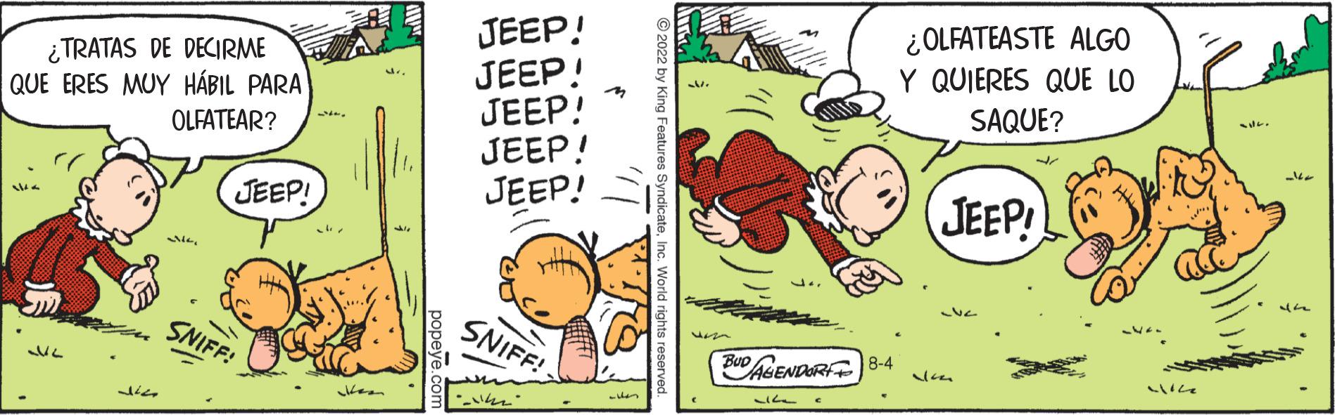 Art OCR: ¿TRATAS DE DECIRME QUE ERES MUY HÁBIL PARA OLFATEAR? ??? J14 NEJEEP! -- SNIFF! Kean JEEP! JEEP! JEEP! JEEP! JEEP! YHT SNIFF! V. BUD AGENDORT 8-4 Like ¿OLFATEASTE ALGO Y QUIERES QUE LO SAQUE? JEEP! LVG ? ale 2/12 857. -10 alte ¿ TRATAS DE DECIRME QUE ERES MUY HÁBIL PARA OLFATEAR ? ??? J14 NEJEEP ! -- SNIFF ! Kean JEEP ! JEEP ! JEEP ! JEEP ! JEEP ! YHT SNIFF ! V. BUD AGENDORT 8-4 Like ¿ OLFATEASTE ALGO Y QUIERES QUE LO SAQUE ? JEEP ! LVG ? ale 2/12 857 . -10 alte
