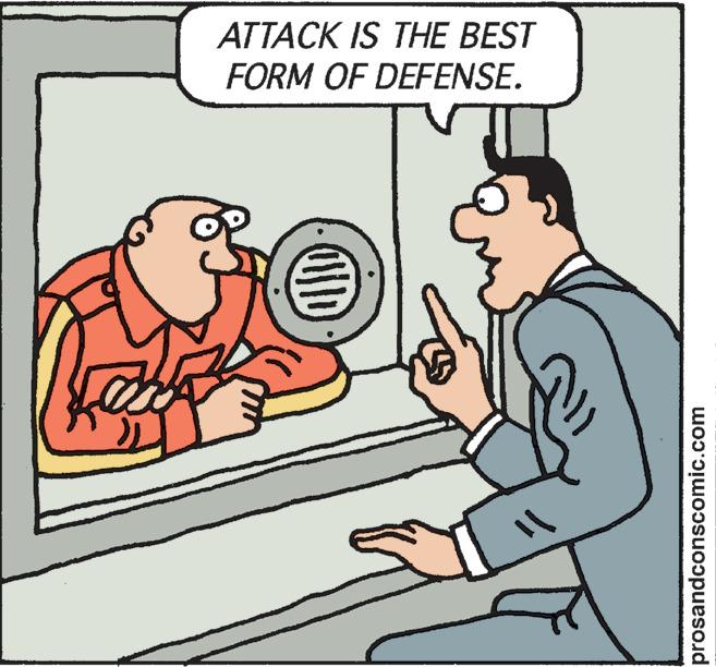 Illustration OCR: ATTACK IS THE BEST FORM OF DEFENSE. prosandconscomic.com ATTACK IS THE BEST FORM OF DEFENSE . prosandconscomic.com