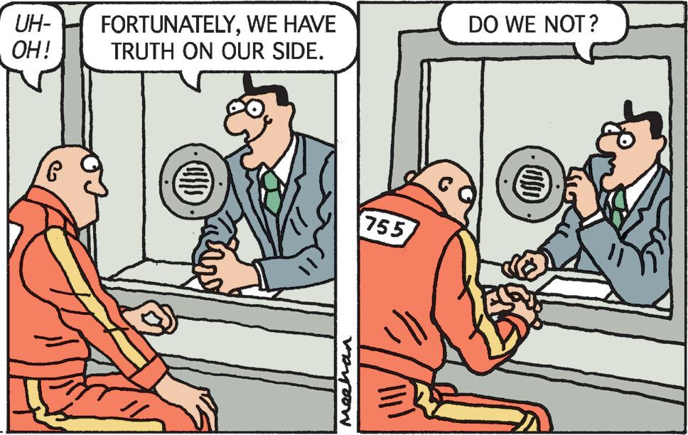 Rectangle OCR: UH- OH! FORTUNATELYWE HAVE TRUTH ON OUR SIDE. Meehan 755 DO WE NOT? UH OH ! FORTUNATELYWE HAVE TRUTH ON OUR SIDE . Meehan 755 DO WE NOT ?