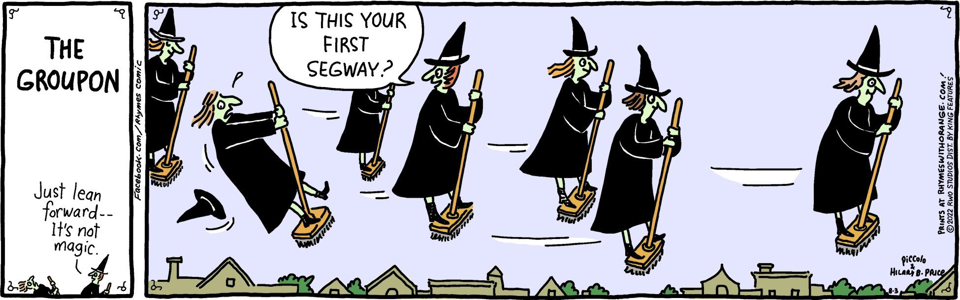 Illustration OCR: THE GROUPON Just lean forward-- It's not magic. IS THIS YOUR FIRST SEGWAY? piccolo HILARY.PRICE THE GROUPON Just lean forward- It's not magic . IS THIS YOUR FIRST SEGWAY ? piccolo HILARY.PRICE