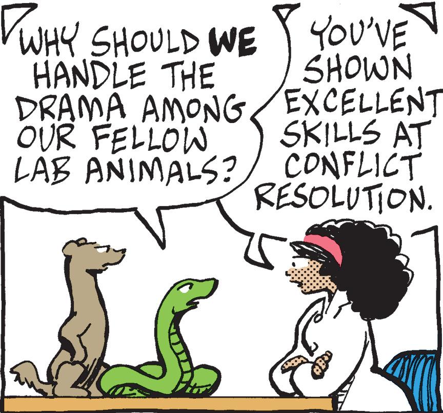 Organism OCR: WHY SHOULD WE SHOULD WE HANDLE THE DRAMA AMONG OUR FELLOW LAB ANIMALS? ? YOU'VE SHOWN EXCELLENT SKILLS AT CONFLICT RESOLUTION. WHY SHOULD WE SHOULD WE HANDLE THE DRAMA AMONG OUR FELLOW LAB ANIMALS ? ? YOU'VE SHOWN EXCELLENT SKILLS AT CONFLICT RESOLUTION .