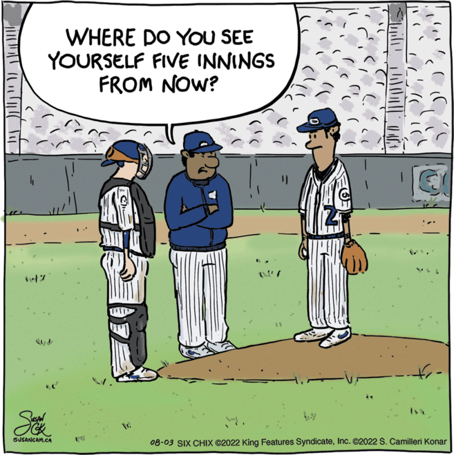 Font OCR: le WHERE DO YOU SEE YOURSELF FIVE INNINGS FROM NOW? Su SUSANCAM.CA E V. WIT 08-03 SIX CHIX ©2022 King Features SyndicateInc. ©2022 S. Camilleri Konar le WHERE DO YOU SEE YOURSELF FIVE INNINGS FROM NOW ? Su SUSANCAM.CA E V. WIT 08-03 SIX CHIX © 2022 King Features SyndicateInc. © 2022 S. Camilleri Konar