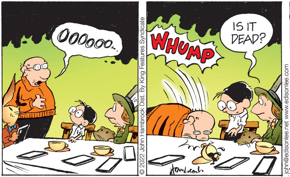 Fiction OCR: 2022 John Hambrock Dist. By King Features Syndicate ???????? 0 Z 000000.. john@edisonlee.net www.edisonlee.com WHUMP DEAD? IS IT 2022 John Hambrock Dist . By King Features Syndicate ???????? 0 Z 000000 .. john@edisonlee.net www.edisonlee.com WHUMP DEAD ? IS IT