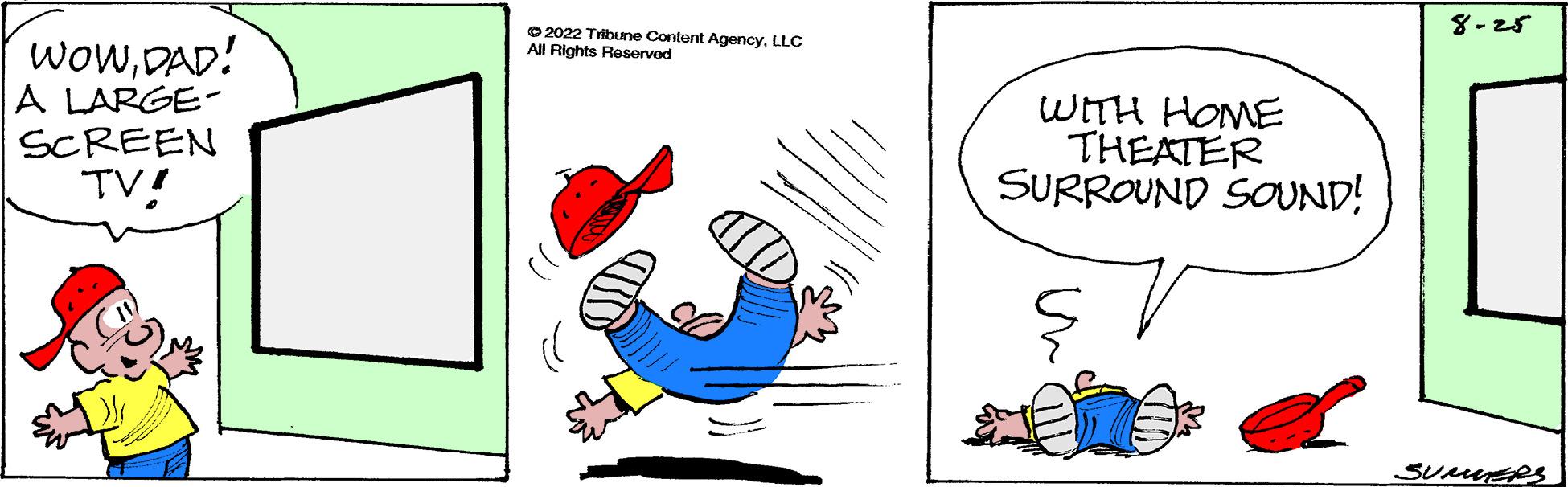 Happy OCR: WOWDAD! A LARGE- SCREEN TV! ?2022 Tribune Content AgencyLLC All Rights Reserved WITH HOME THEATER SURROUND SOUND! Un a 8-25 SUMMERS WOWDAD ! A LARGE SCREEN TV ! ?2022 Tribune Content AgencyLLC All Rights Reserved WITH HOME THEATER SURROUND SOUND ! Un a 8-25 SUMMERS