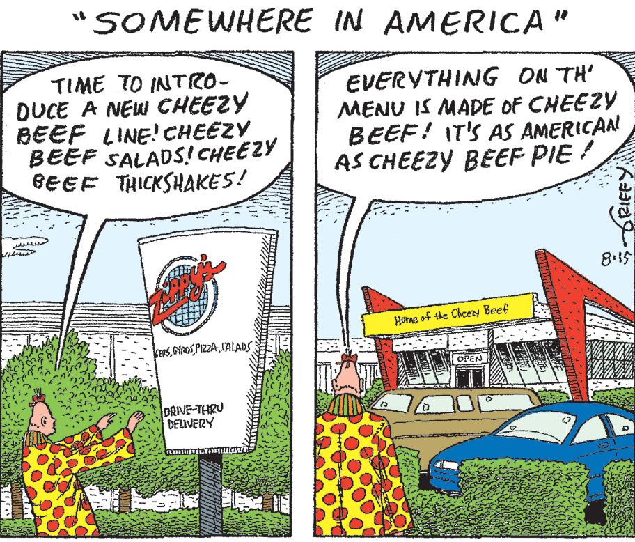 Rectangle OCR: TIME TO INTRO- DUCE A NEW CHEEZY BEEF LINE! CHEEZY BEEF SALADS! CHEEZY BEEF THICKSHAKES! ????? 'SOMEWHERE IN AMERICA" 44 SERSCALADS. DRIVE-THRU DELIVERY EVERYTHING ON TH' MENU IS MADE OF CHEEZY BEEF! IT'S AS AMERICAN AS CHEEZY BEEF PIE! Home of the Cheezy Beef OPEN ???? 8.15 TIME TO INTRO DUCE A NEW CHEEZY BEEF LINE ! CHEEZY BEEF SALADS ! CHEEZY BEEF THICKSHAKES ! ????? ' SOMEWHERE IN AMERICA " 44 SERSCALADS . DRIVE - THRU DELIVERY EVERYTHING ON TH ' MENU IS MADE OF CHEEZY BEEF ! IT'S AS AMERICAN AS CHEEZY BEEF PIE ! Home of the Cheezy Beef OPEN ???? 8.15
