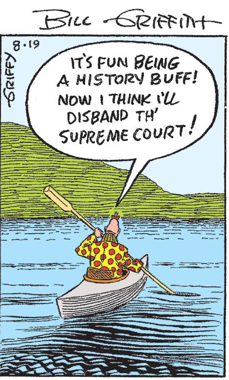 Ingredient OCR: BILL GRIFFITT IT'S FUN BEING A HISTORY BUFF! NOW I THINK I'LL DISBAND TH' SUPREME COURT! 8.19 -GRIFFYBILL GRIFFITT IT'S FUN BEING A HISTORY BUFF ! NOW I THINK I'LL DISBAND TH ' SUPREME COURT ! 8.19 -GRIFFY