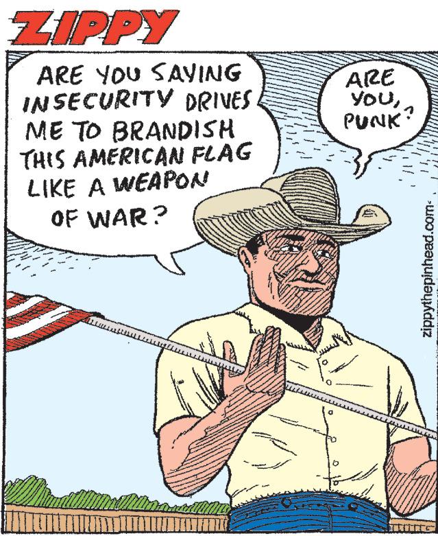Line OCR: ZIPPY ARE YOU SAYING INSECURITY DRIVES ME TO BRANDISH THIS AMERICAN FLAG LIKE A WEAPON OF WAR? ARE YOUPUNK? ? zippythepinhead.com ZIPPY ARE YOU SAYING INSECURITY DRIVES ME TO BRANDISH THIS AMERICAN FLAG LIKE A WEAPON OF WAR ? ARE YOUPUNK ? ? zippythepinhead.com