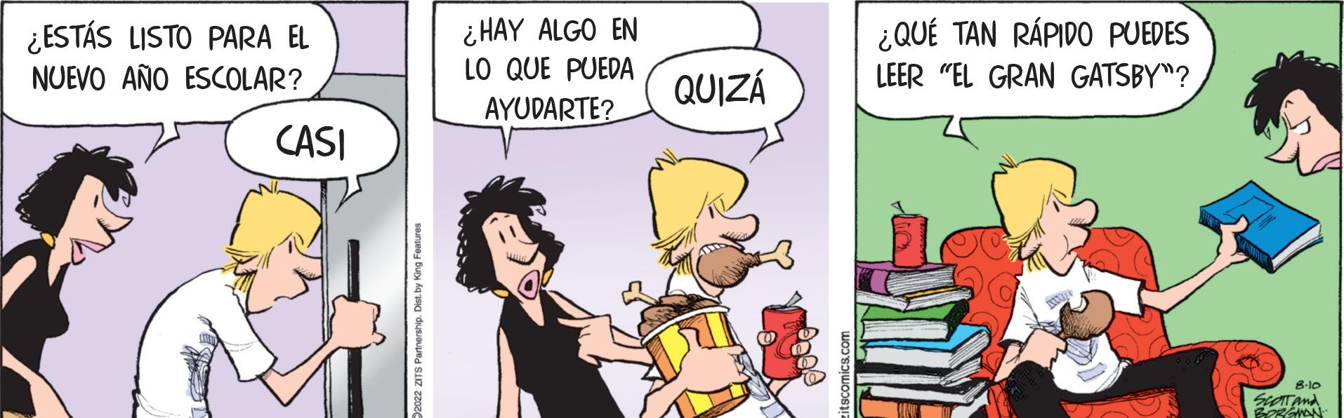 Art OCR: ¿ESTÁS LISTO PARA EL NUEVO AÑO ESCOLAR? CASI ¿HAY ALGO EN LO QUE PUEDA AYUDARTE? QUIZÁ ¿QUÉ TAN RÁPIDO PUEDES LEER "EL GRAN GATSBY"? 8-10 Sear and BORGMON ¿ ESTÁS LISTO PARA EL NUEVO AÑO ESCOLAR ? CASI ¿ HAY ALGO EN LO QUE PUEDA AYUDARTE ? QUIZÁ ¿ QUÉ TAN RÁPIDO PUEDES LEER " EL GRAN GATSBY " ? 8-10 Sear and BORGMON