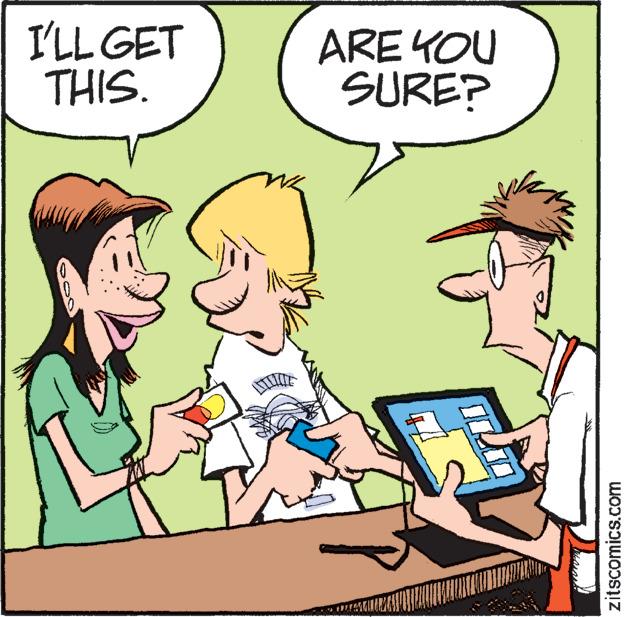 Happy OCR: I'LL GET THIS. ARE YOU SURE? zitscomics.com I'LL GET THIS . ARE YOU SURE ? zitscomics.com
