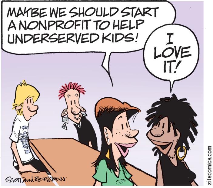 Human OCR: MAYBE WE SHOULD START ANONPROFIT TO HELP UNDERSERVED KIDS! SCOTT AND BERGMAN Al I LOVE IT! zitscomics.com MAYBE WE SHOULD START ANONPROFIT TO HELP UNDERSERVED KIDS ! SCOTT AND BERGMAN Al I LOVE IT ! zitscomics.com