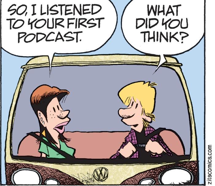 Happy OCR: SOI LISTENED TO YOUR FIRST PODCAST. WHAT DID YOU THINK? IN zitscomics.com SOI LISTENED TO YOUR FIRST PODCAST . WHAT DID YOU THINK ? IN zitscomics.com